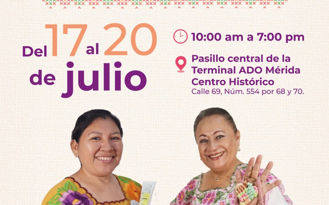 Expondrán su talento artesanas del Mayab en Feria de Verano en la Terminal ADO