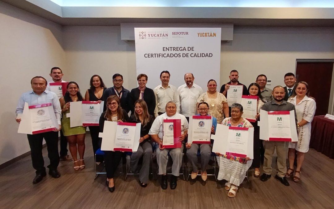 Certifican calidad y buenas prácticas de empresas turísticas en Yucatán