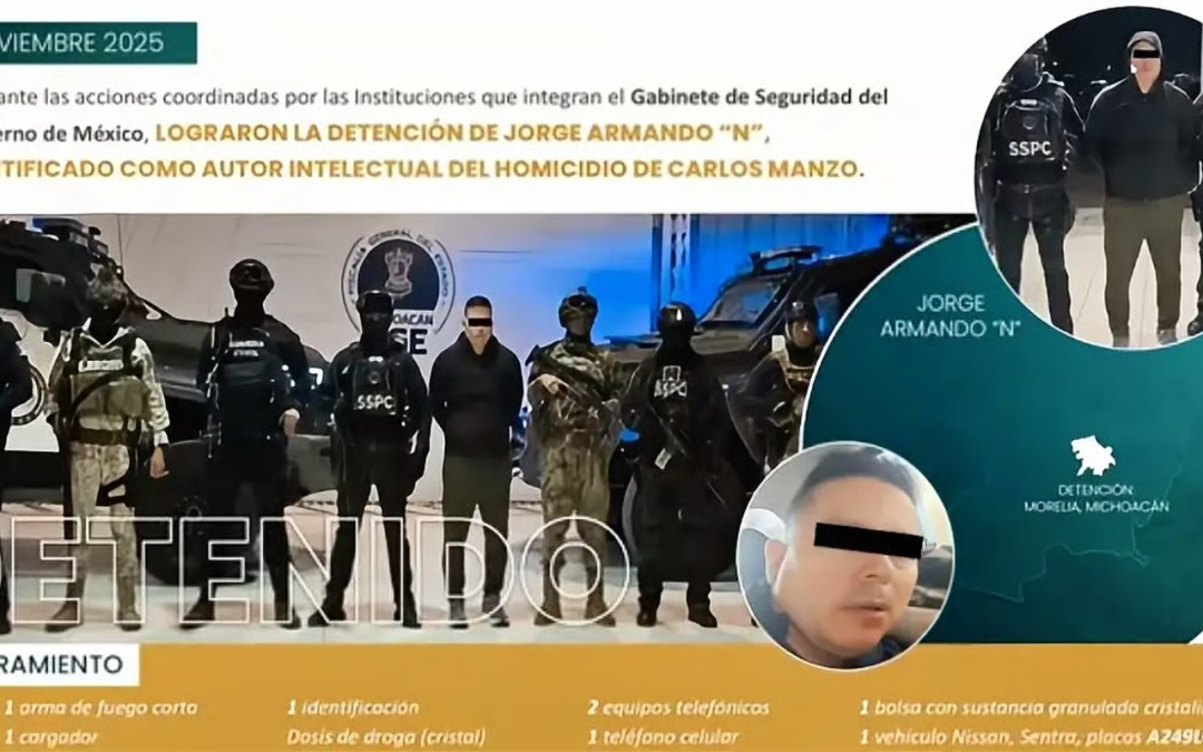 Detienen a “El Licenciado”, presunto autor intelectual del asesinato de Carlos Manzo.