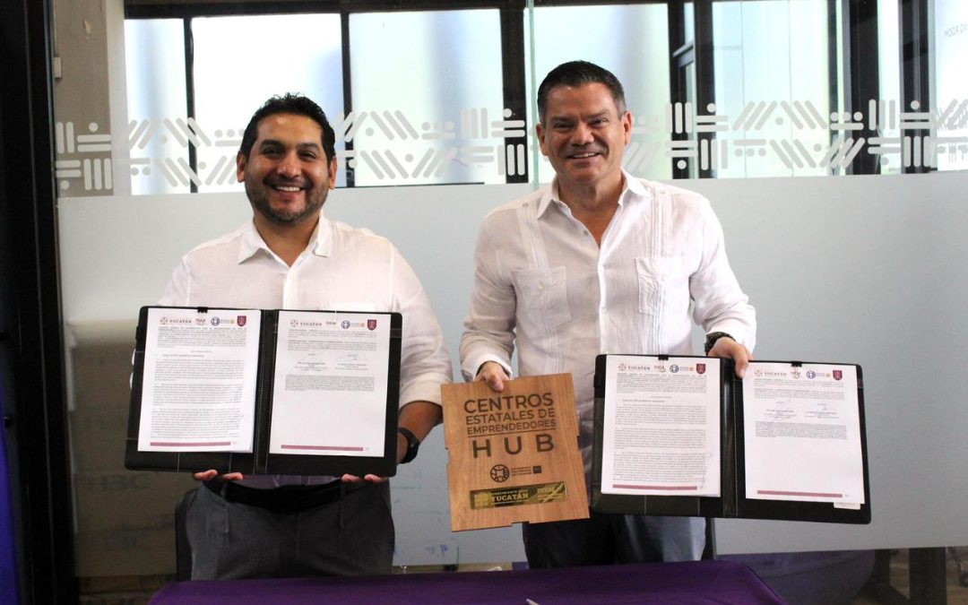 Alianza UPY-IYEM impulsa creación del HUB de emprendedores en Yucatán
