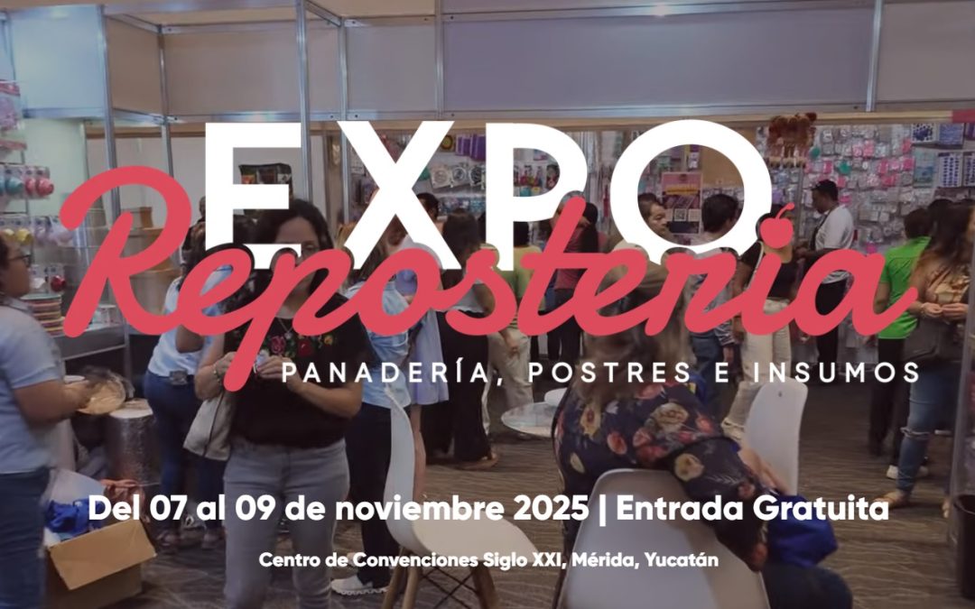 Arranca la Expo Repostería en Mérida, este viernes
